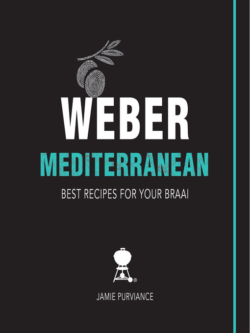Title details for Weber Mediterranean by Jamie Purviance - Available